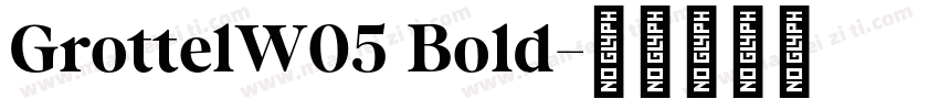 GrottelW05 Bold字体转换